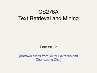 CS276A Text Retrieval and Mining