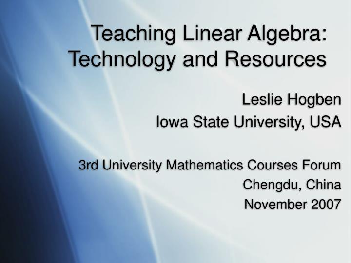 teaching linear algebra technology and resources