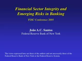 Financial Sector Integrity and Emerging Risks in Banking
