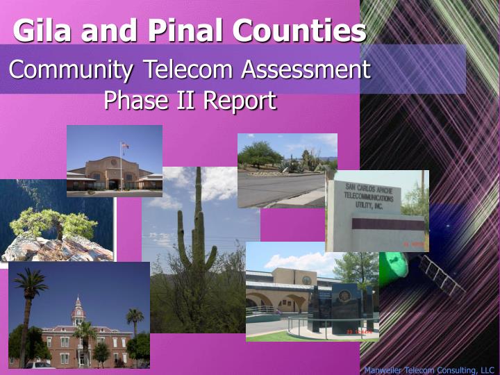 gila and pinal counties community telecom assessment phase ii report