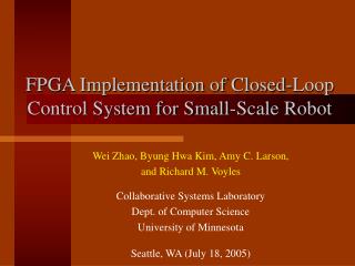 FPGA Implementation of Closed-Loop Control System for Small-Scale Robot