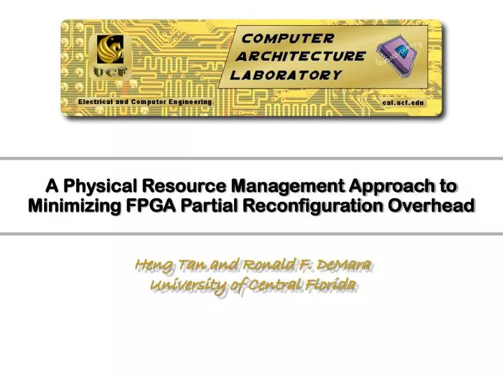 a physical resource management approach to minimizing fpga partial reconfiguration overhead