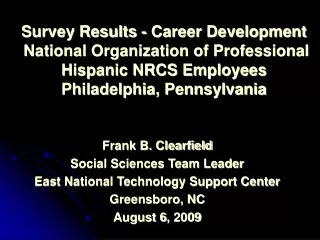Survey Results - Career Development National Organization of Professional Hispanic NRCS Employees Philadelphia, Pennsyl