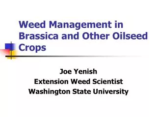 Weed Management in Brassica and Other Oilseed Crops