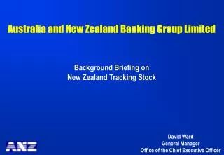 Australia and New Zealand Banking Group Limited Background Briefing on New Zealand Tracking Stock