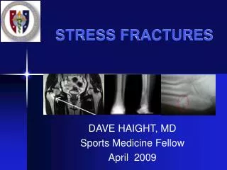 STRESS FRACTURES