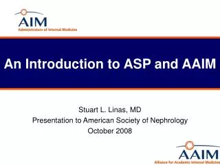 An Introduction to ASP and AAIM