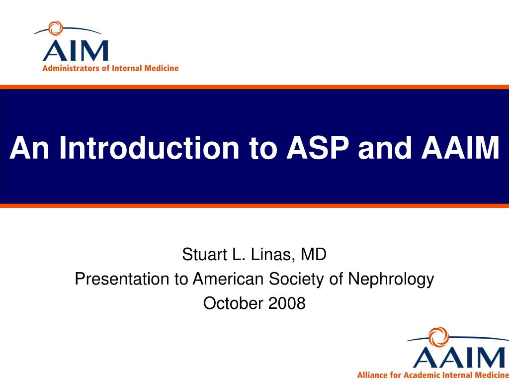 PPT - An Introduction to ASP and AAIM PowerPoint Presentation, free ...