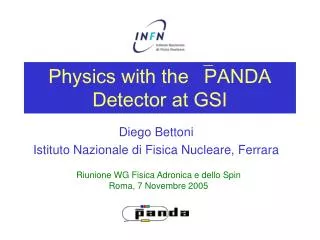 Physics with the ? PANDA Detector at GSI