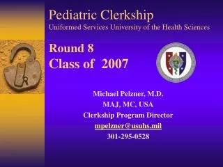Pediatric Clerkship Uniformed Services University of the Health Sciences Round 8 Class of 2007