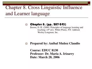 Chapter 8. Cross Linguistic Influence and Learner language