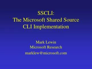 SSCLI: The Microsoft Shared Source CLI Implementation