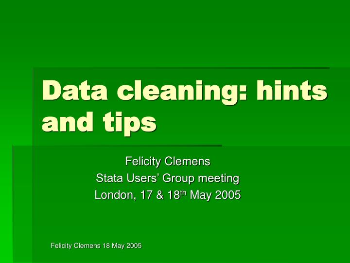 data cleaning hints and tips
