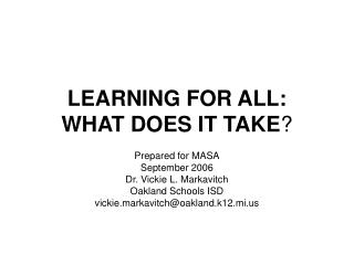 LEARNING FOR ALL: WHAT DOES IT TAKE ?