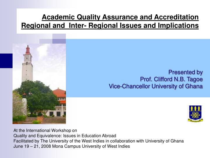 academic quality assurance and accreditation regional and inter regional issues and implications