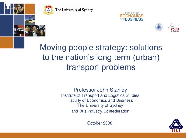 moving people strategy solutions to the nation s long term urban transport problems