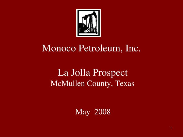 monoco petroleum inc la jolla prospect mcmullen county texas