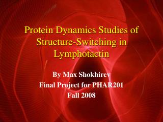Protein Dynamics Studies of Structure-Switching in Lymphotactin