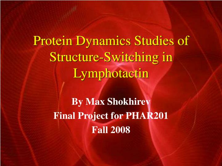 protein dynamics studies of structure switching in lymphotactin