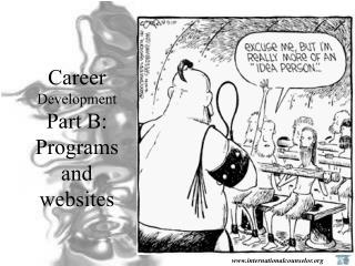 Career Development Part B: Programs and websites