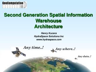 Second Generation Spatial Information Warehouse Architecture