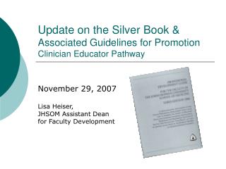 Update on the Silver Book &amp; Associated Guidelines for Promotion Clinician Educator Pathway
