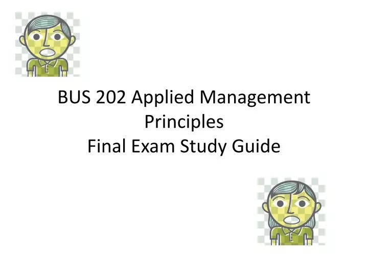 bus 202 applied management principles final exam study guide