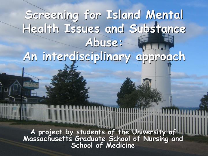 screening for island mental health issues and substance abuse an interdisciplinary approach