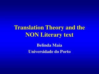 Translation Theory and the NON L iterary text