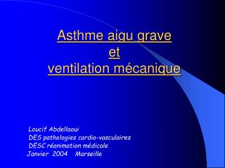 Asthme aigu grave et ventilation mécanique