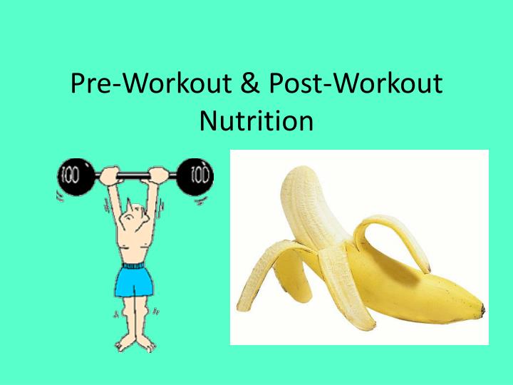 pre workout post workout nutrition