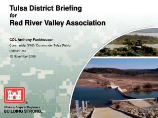 Tulsa District Briefing for Red River Valley Association