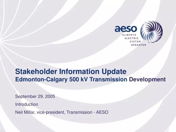 stakeholder information update edmonton calgary 500 kv transmission development