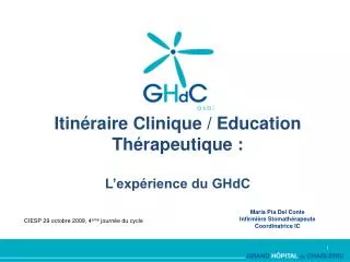 Itinéraire Clinique / Education Thérapeutique : L’expérience du GHdC