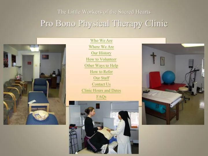 the little workers of the sacred hearts pro bono physical therapy clinic