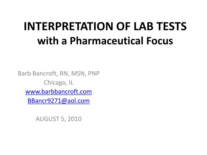 interpretation of lab tests with a pharmaceutical focus