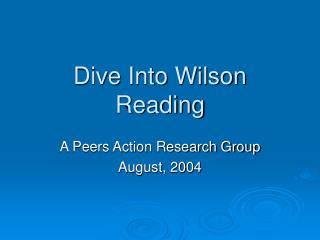 Dive Into Wilson Reading