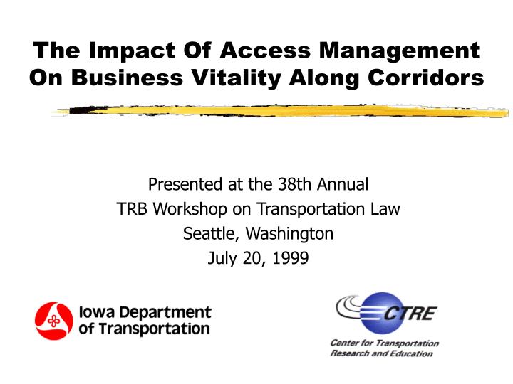 the impact of access management on business vitality along corridors