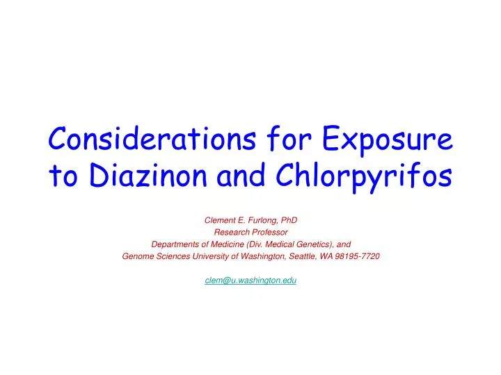 considerations for exposure to diazinon and chlorpyrifos