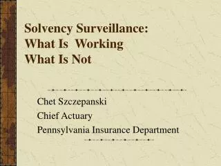 Solvency Surveillance: What Is Working What Is Not