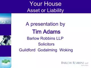 Your House Asset or Liability