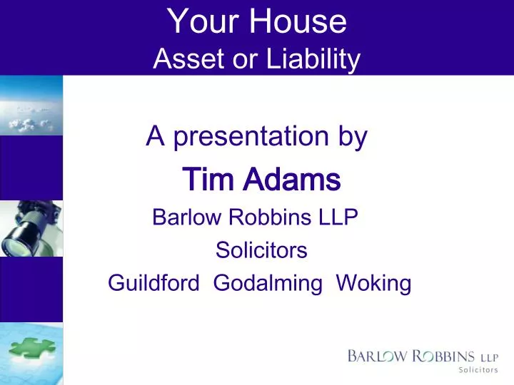 your house asset or liability