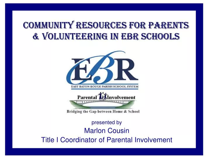 community resources for parents volunteering in ebr schools