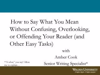 with Amber Cook Senior Writing Specialist*