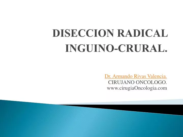 diseccion radical inguino crural