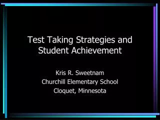 Test Taking Strategies and Student Achievement