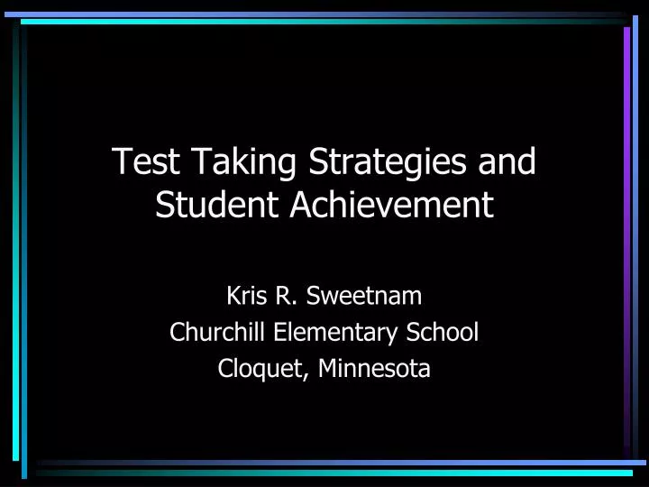 test taking strategies and student achievement