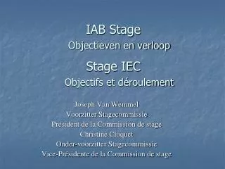 IAB Stage Objectieven en verloop Stage IEC Objectifs et déroulement