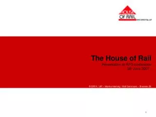 The House of Rail Presentation at RFG conference - 5th June 2007 -