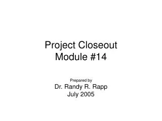 Project Closeout Module #14